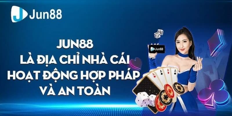 Thông tin chi tiết về nhà cái Jun88