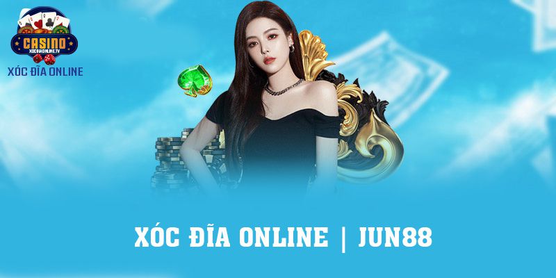 Game xóc đĩa đổi thưởng Jun88 có gì hot?